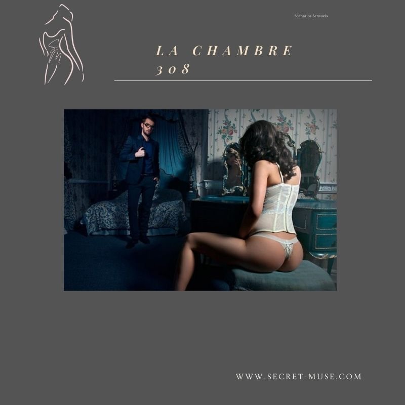 Scénario Immersif – La Chambre 308